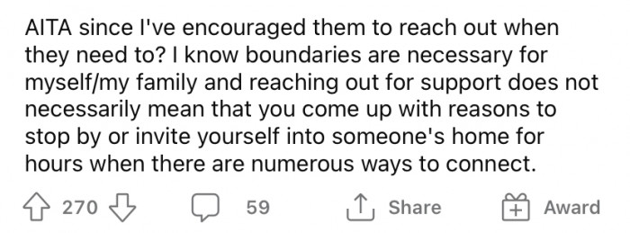The Redditor started to deny their friend and tell them they could not come over. But their friend was hurt, and now the OP is wondering if they were a bit too harsh.
