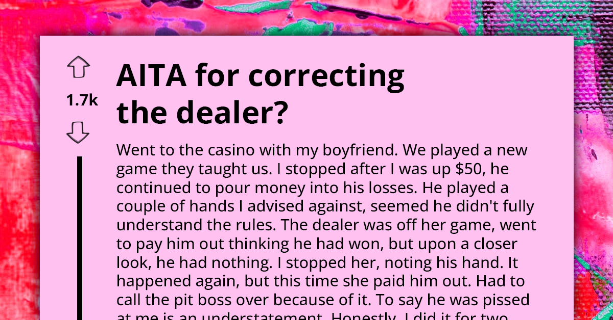 Girlfriend Asks If She Is Wrong For Stopping Her Intoxicated Boyfriend From Unfairly Claiming Winnings In Casino