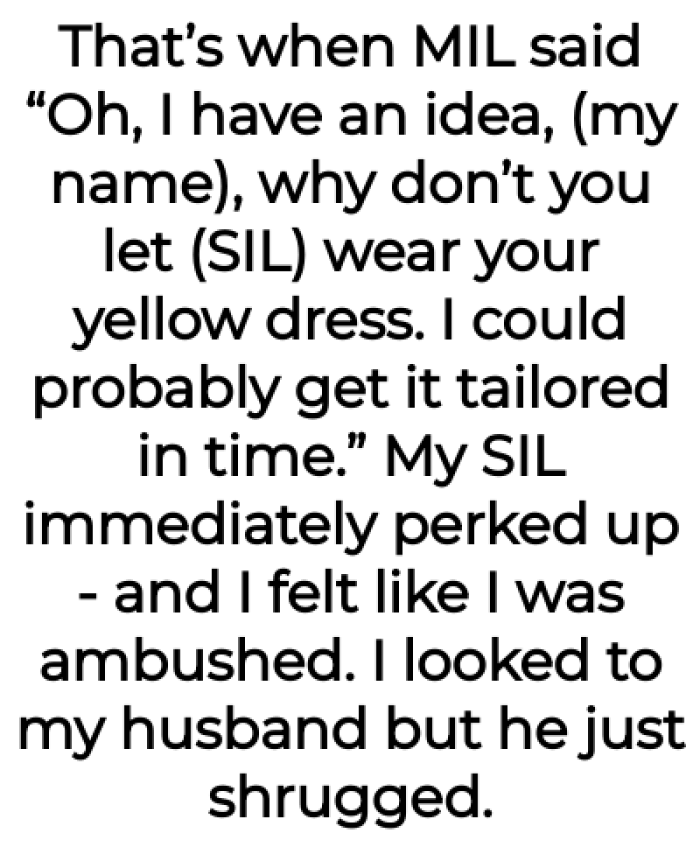 Then, the MIL asked her to lend her wedding dress to the SIL: