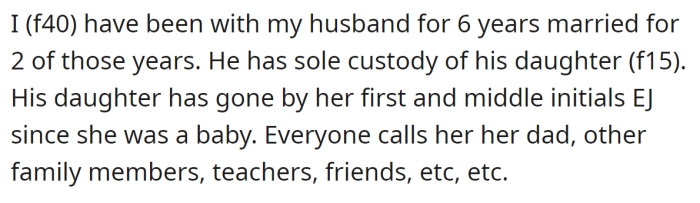 OP has a stepdaughter that everyone calls EJ because of her middle initials