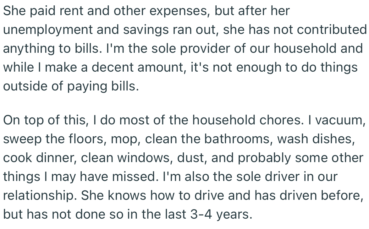 OP has been the sole provider of the household for the past 3 to 4 years.