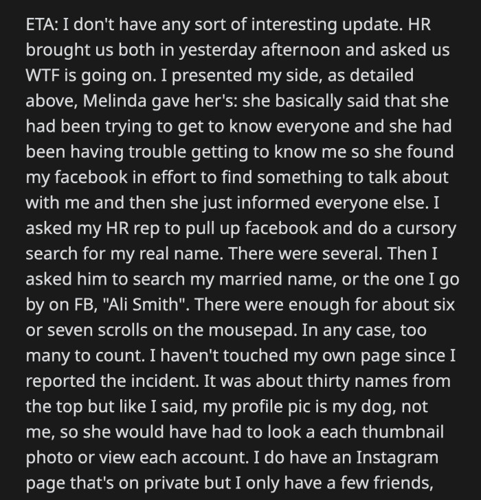 OP shared an update. She and Melinda were called to the HR's office to explain their sides. Melinda claimed innocent curiosity out of desire to be good friends with OP.
