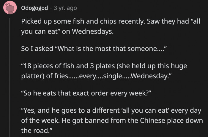 1. An amateur competitive eater determined to get banned from all buffets in his area