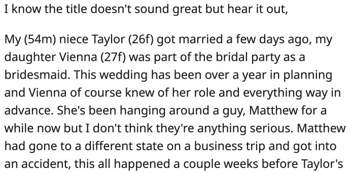 Vienna's partner got into an accident a couple of weeks before the wedding