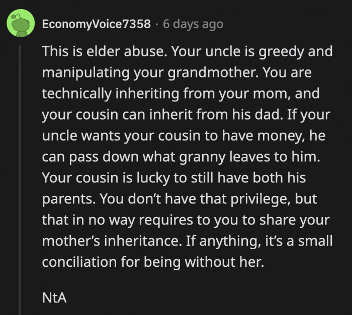 His uncle is taking advantage of his mother because of his greed.