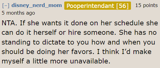 The mom needs to realize that her son is an adult with responsibilities, commitments, and priorities.