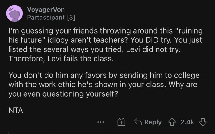 It's an excuse that every parent uses to make teachers feel bad.