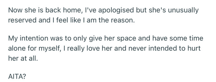 OP has apologized for not checking up on her, but she has been distant ever since
