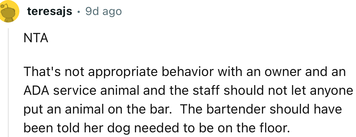 “NTA. That's not appropriate behavior with an owner and an ADA service animal.”