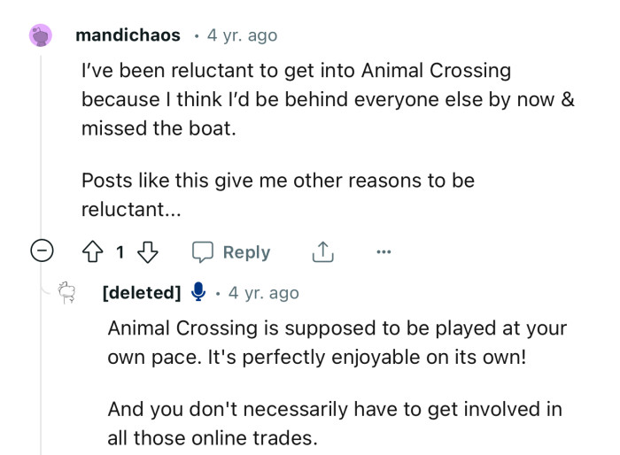 “I’ve been reluctant to get into Animal Crossing because I think I’d be behind everyone else by now.”