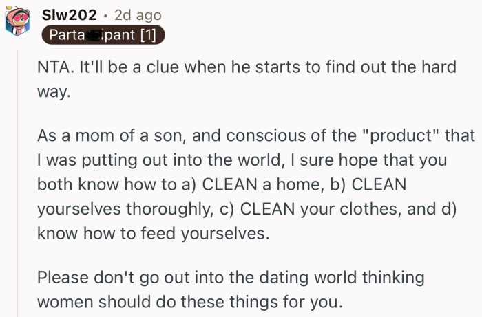 “NTA. It'll be a clue when he starts to find out the hard way.”