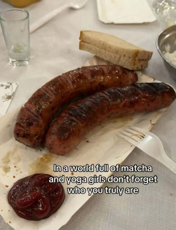 Matcha Is Temporary, But Grilled Sausage Is Forever