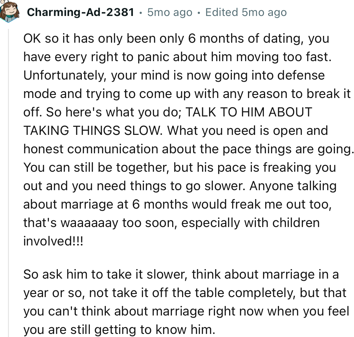 “Ask him to take it slower, think about marriage in a year or so, but don’t take it off the table completely.”