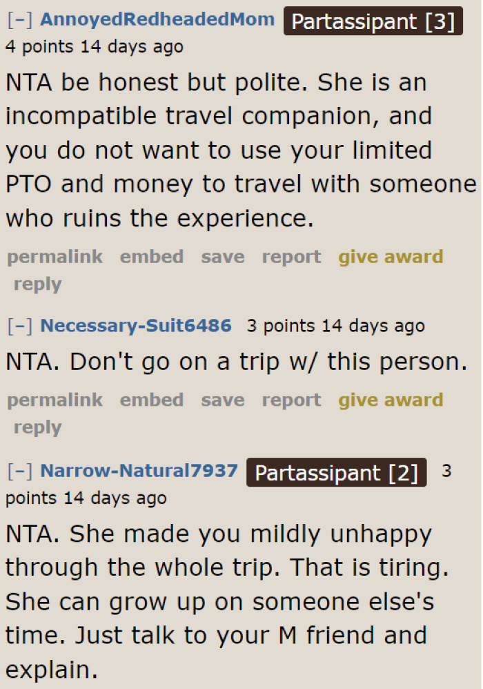The OP can always be honest with his best friend. But he also needs to choose his words so that he won't hurt anyone's feelings.