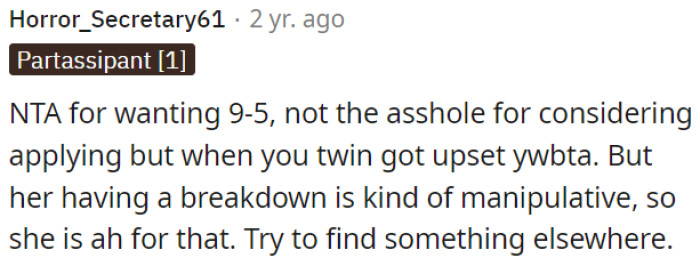 OP should look for opportunities elsewhere.