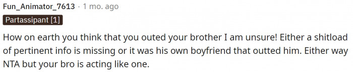 People essentially told her that she didn't out her brother; the boyfriend did, so she did nothing wrong.