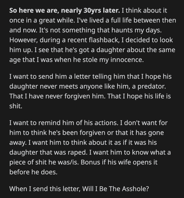 OP plans on sending Jack a letter to remind him of what he did to her. She wants him to know that she hasn't forgiven him. She just doesn't know if sending the letter is the right thing to do.