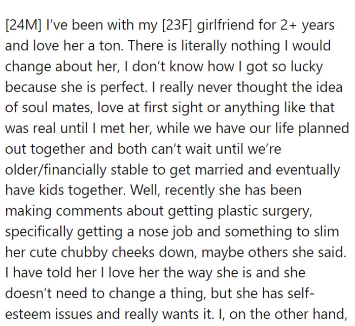 OP loves his GF very much and wouldn't change a thing