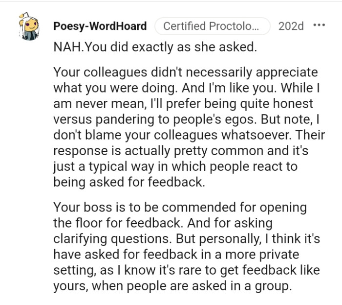 OP's colleagues didn't necessarily appreciate what was being done