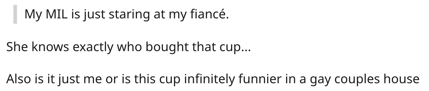 It would definitely be more funny in a gay couple's house.