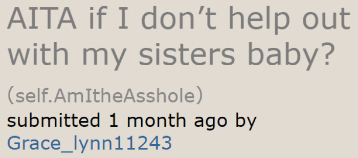 The OP is a teenager who is forced to help care for her niece, who is still a baby.