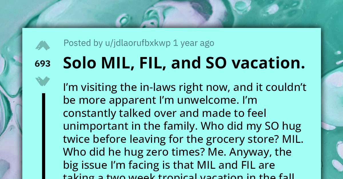 Woman Shocked To Find Out Her Husband Considered 
Vacationing With Parents Without Her