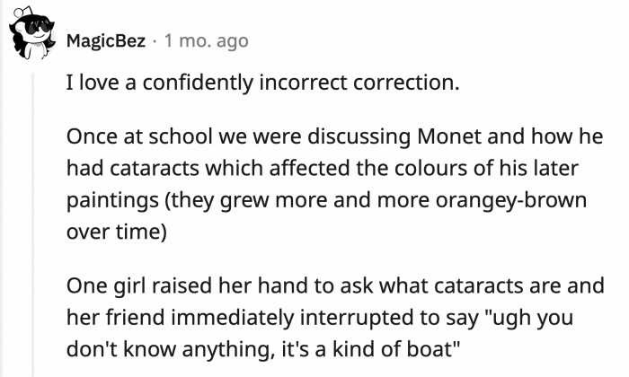 4. Ugh, Tiffany! How can you not know that a cataract is a type of boat!