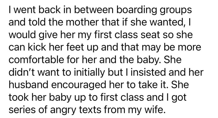 OP ended up switching seats with the mother and her crying baby, which his wife didn't take well.