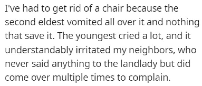 The kids are being so loud to the point that neighbors came over to complain