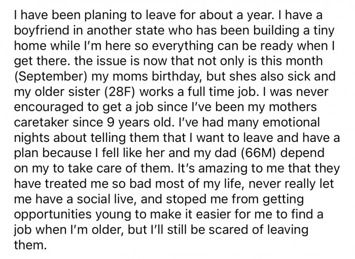 Op was never allowed to have a life and has always been expected to care for her parents.