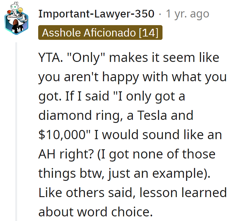 'Only' and humble bragging don't mix. Next time, a subtler flex, perhaps?