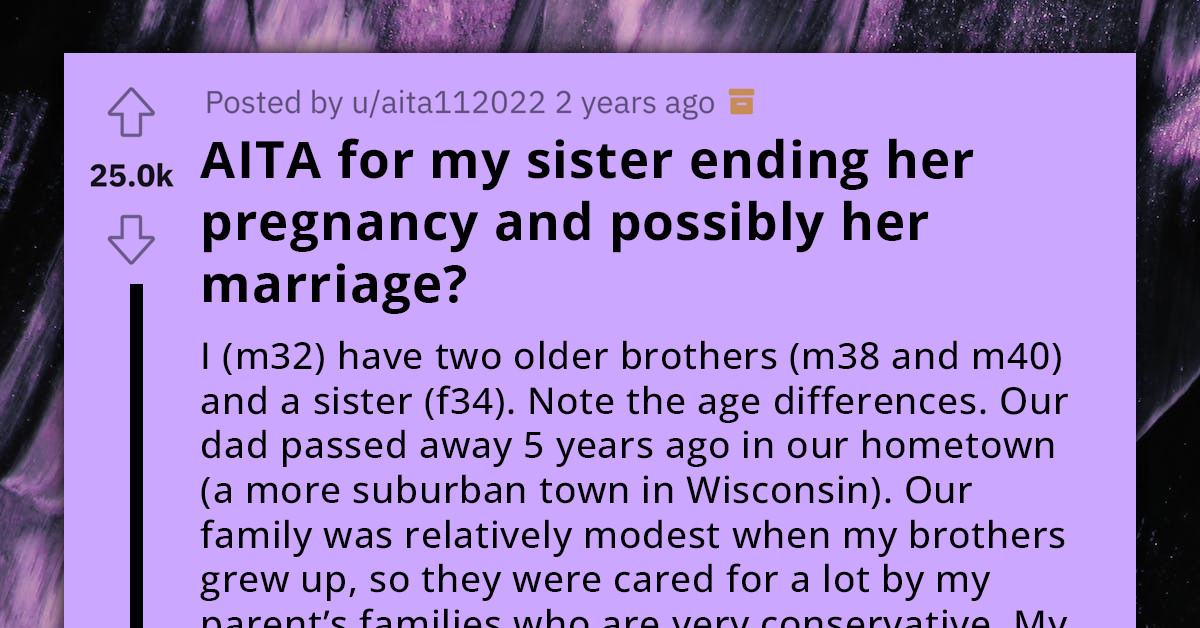 Man Helps Older Sister Find The Courage To Leave Her Abusive Husband And Cut Ties With Their Conservative Family