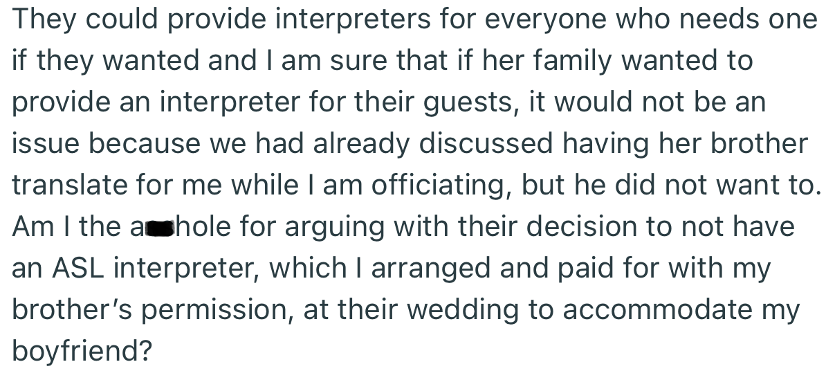 OP wants to know if she’s the AH for making demands for an ASL interpreter