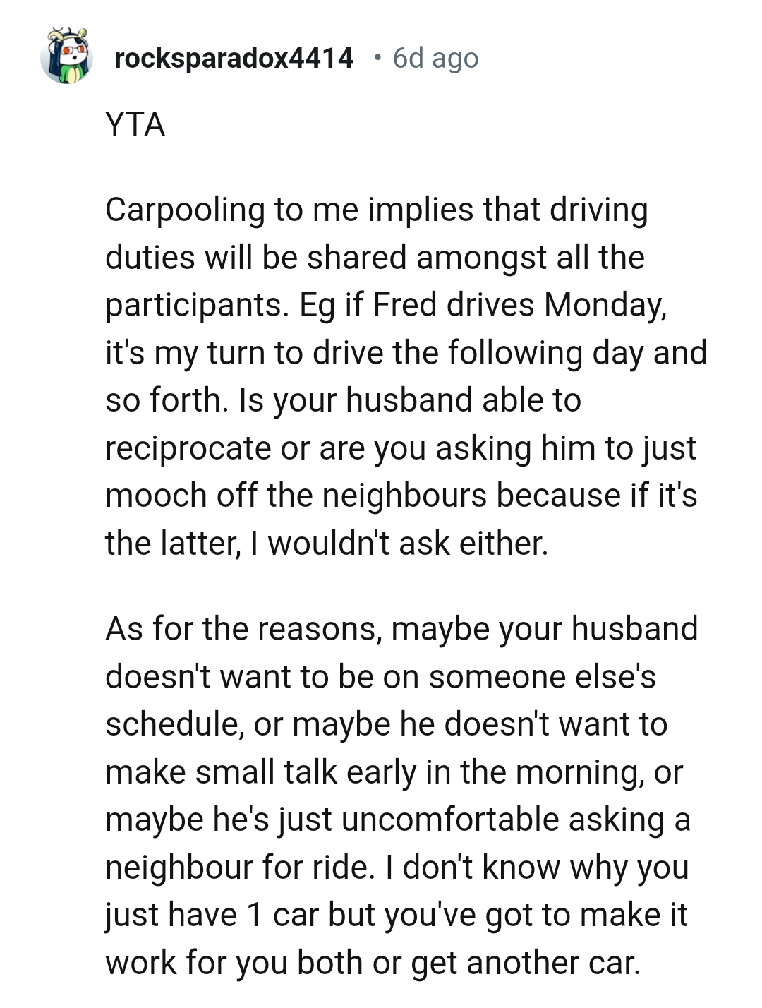 Maybe OP's husband doesn't need to be on someone else's schedule