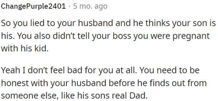 It's Important for OP to Be Truthful with Her Husband Before He Learns the Truth from Someone Else, Possibly the Real Father of Her Son.