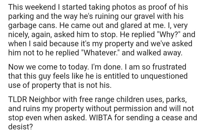 OP Has Decided to Compile Evidence Against Their Neighbor in Preparation for a Legal Battle if the Need Arises