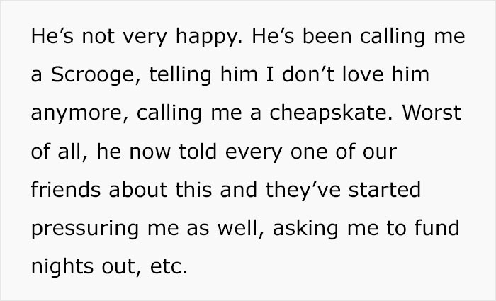 And he began trying to pressure his girlfriend by spilling the beans about her winnings to everyone in their circle of acquaintances