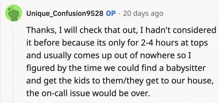 OP wasn't aware of this emergency babysitting service but said he will take it into consideration