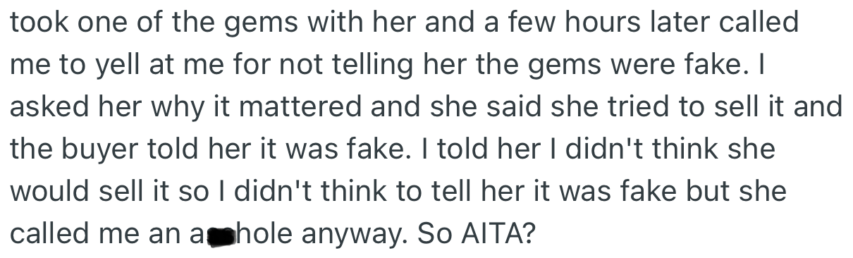 To OP’s Surprise, His Girlfriend Called Him a Few Hours Later to Yell That He Had Given Her Fake Gems. Apparently, She Unsuccessfully Tried to Sell It Immediately After Leaving His House