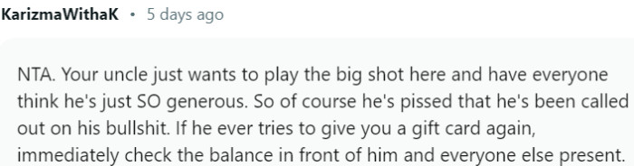 Your uncle just wants to play the big shot here