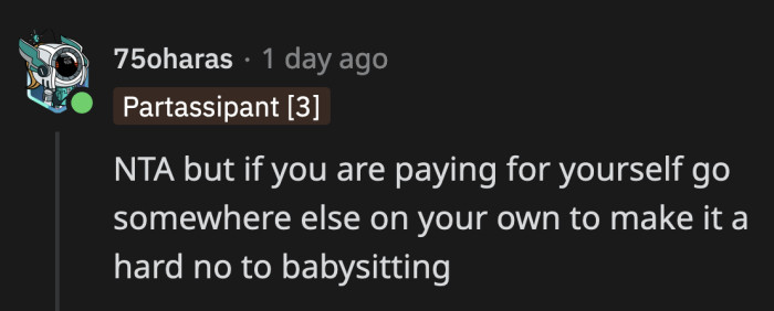 OP can draw a line in the sand this year. He can go on a solo vacation and then make it clear he will never be forced into babysitting again.