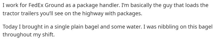 OP starts off by explaining his job and what he was doing at the time he got in trouble.