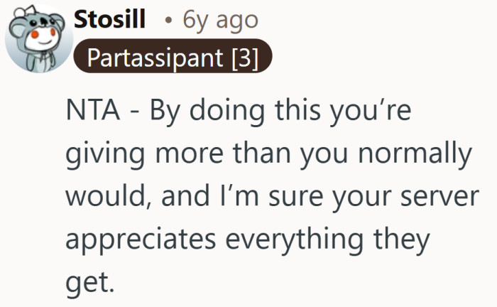 There is reassurance in hearing that giving a little extra is likely still appreciated.