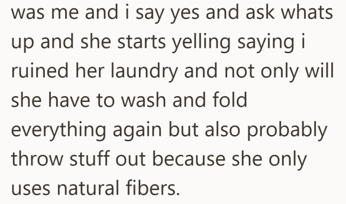 What started as a question turns into a full accusation about damaged clothes.