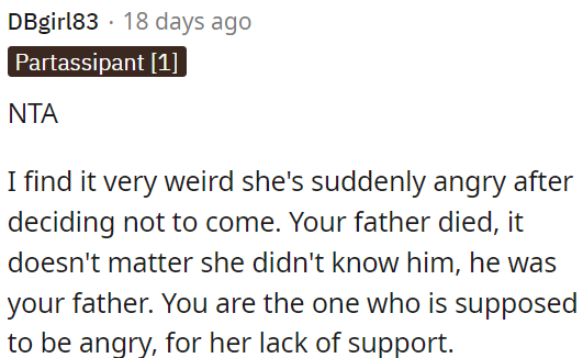 OP has the right to be upset about her lack of support.