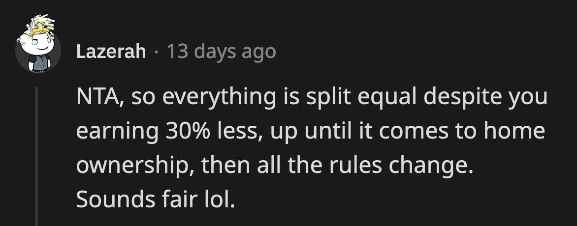 Most Redditors agreed with OP's view of the situation and said he wasn't as selfish as his wife claimed.