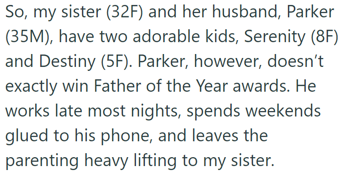 The OP explained their BIL is not involved in parenting: