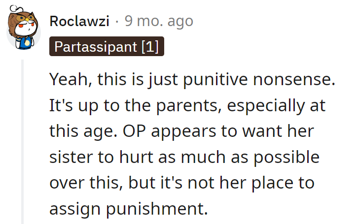 OP's on a punishment spree, but at this age, it's a parent party, not a sibling showdown. Save the drama for the family saga!