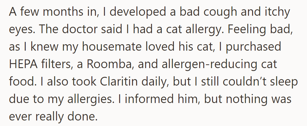 But OP developed cat allergies post-move. They tried remedies; the housemate was aware, but no action was taken.