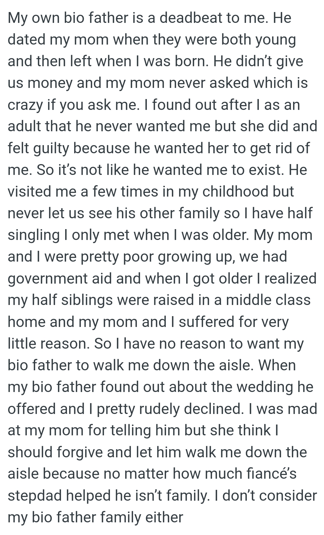 They had government aid, and when the OP got older, she realized her half-siblings were raised in a middle-class home